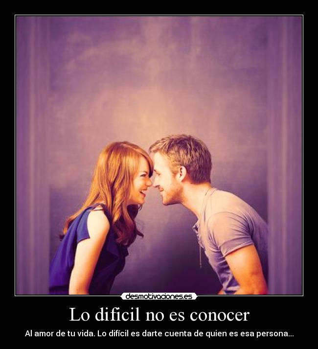 Lo dificil no es conocer - 
