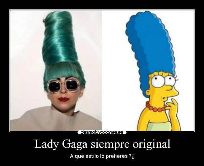 Lady Gaga siempre original - 