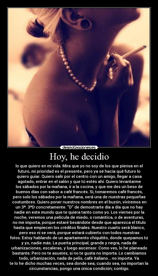Hoy, he decidio - 