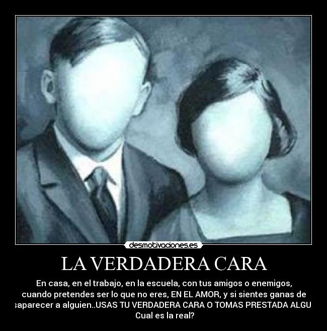 LA VERDADERA CARA -