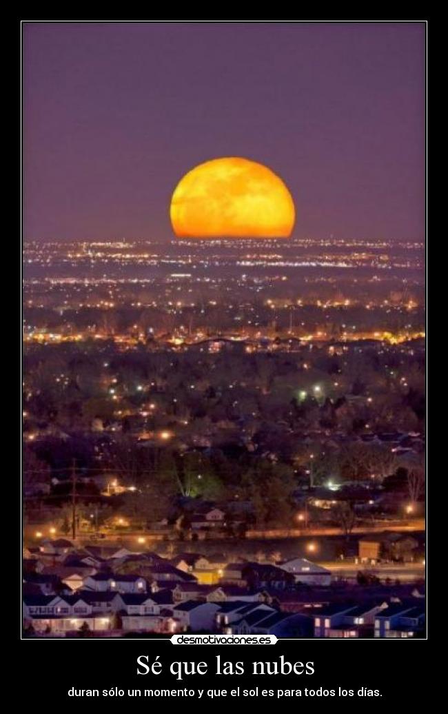 Sé que las nubes -