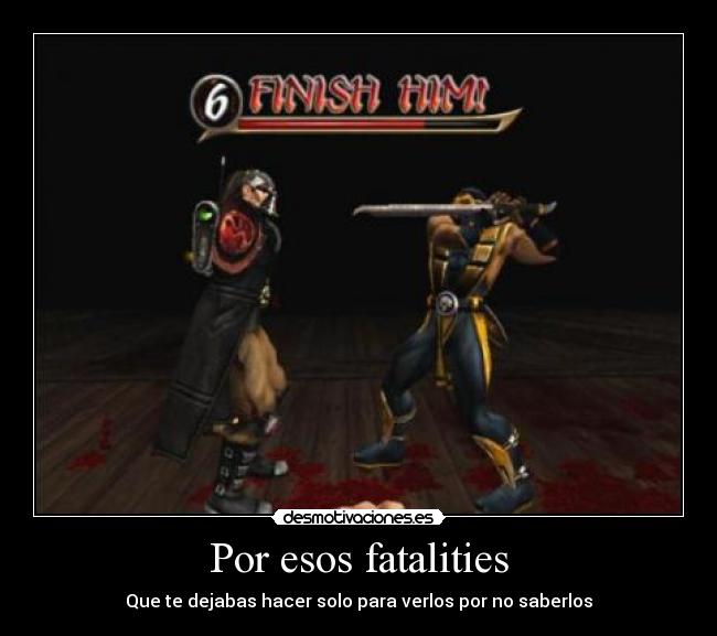 carteles mortal kombat armageddon fatality brutality por scorpion escorpion desmotivaciones