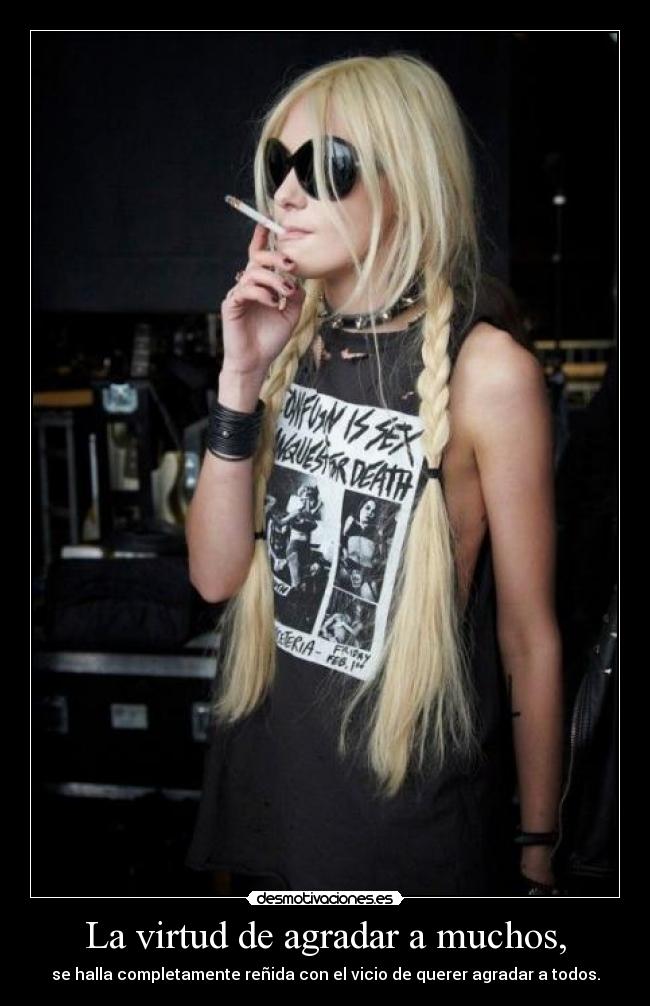 La virtud de agradar a muchos, -