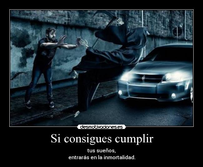 Si consigues cumplir - 