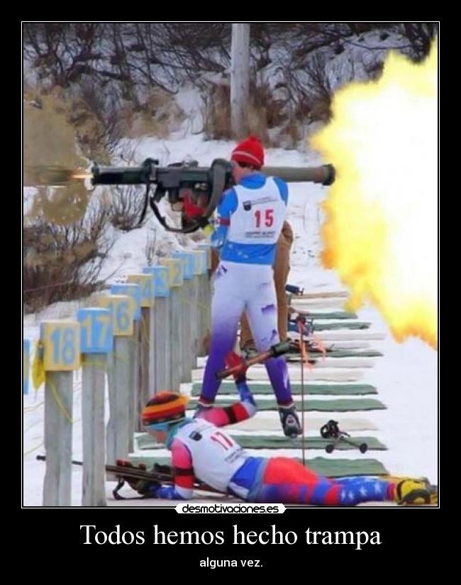 Todos hemos hecho trampa - 