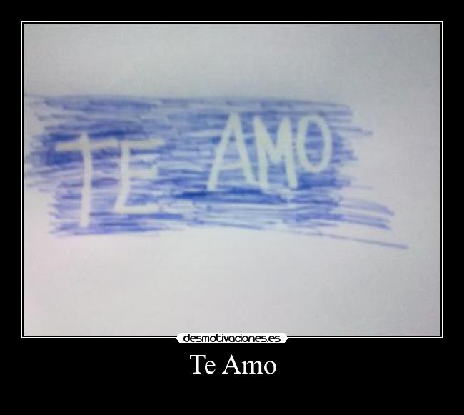 Te Amo -