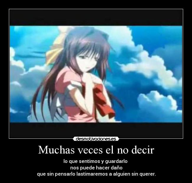 Muchas veces el no decir - 