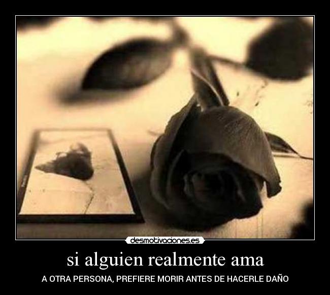 si alguien realmente ama - 