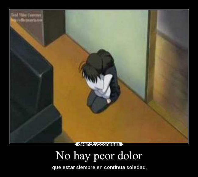 No hay peor dolor - 