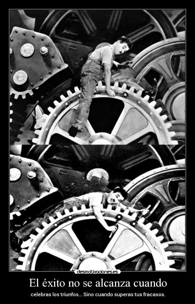 El éxito no se alcanza cuando -