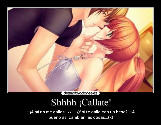 Shhhh ¡Callate! -
