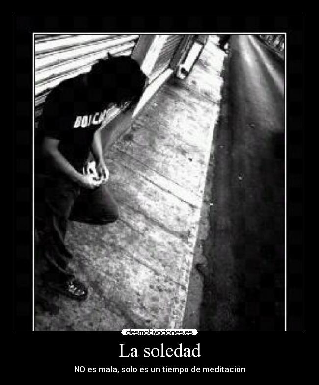 carteles soledad soledad desmotivaciones
