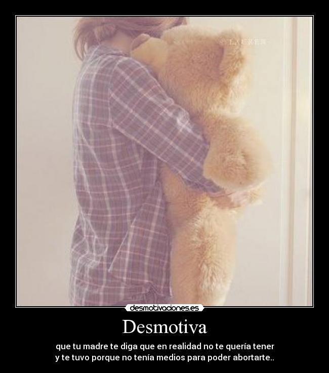 carteles ojala hubiera abortado verdad desmotivaciones