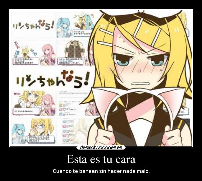 Esta es tu cara - Cuando te banean sin hacer nada malo.