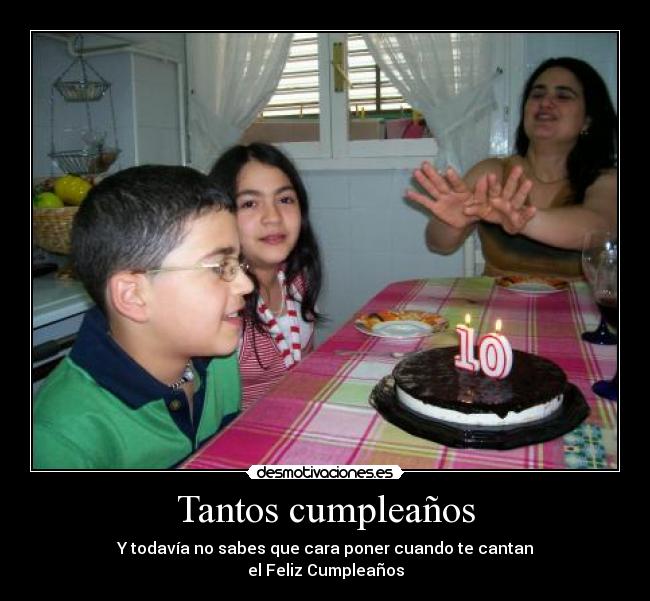 Tantos cumpleaños -