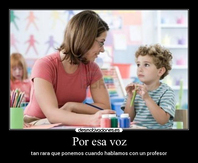 carteles voz rara profesor hablar desmotivaciones