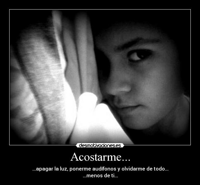 Acostarme... -