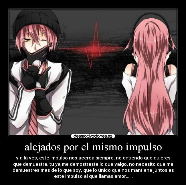 alejados por el mismo impulso -