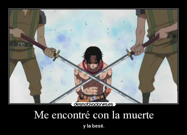 Me encontré con la muerte -