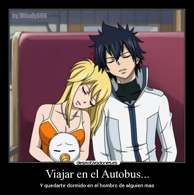 carteles anime fairy tail lucy grey plue viajar autobus desmotivaciones