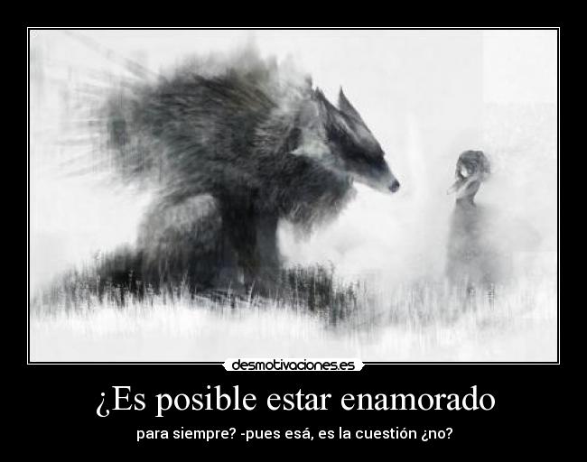 ¿Es posible estar enamorado - 