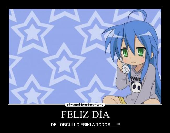 carteles feliz dia del orgullo friki mayo konata kona konachan ghiblifan desmotivaciones