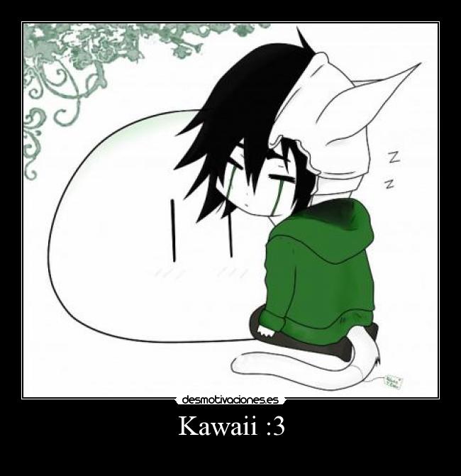 Kawaii :3 -