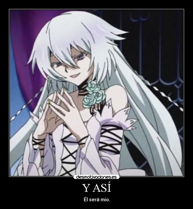 Y ASÍ - Él será mio.