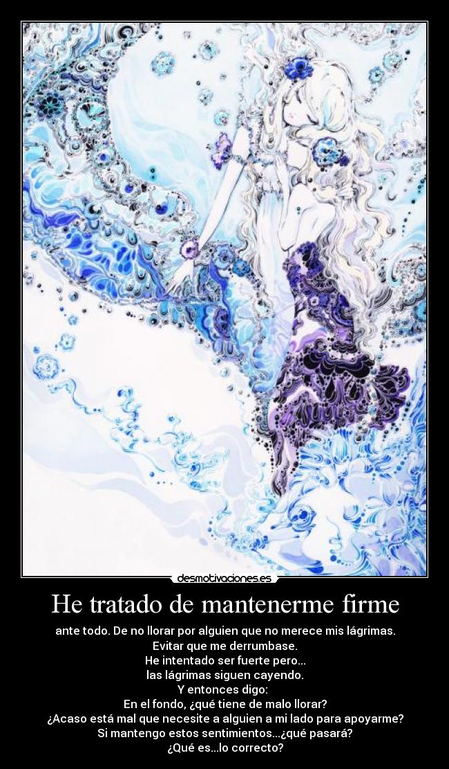 He tratado de mantenerme firme -