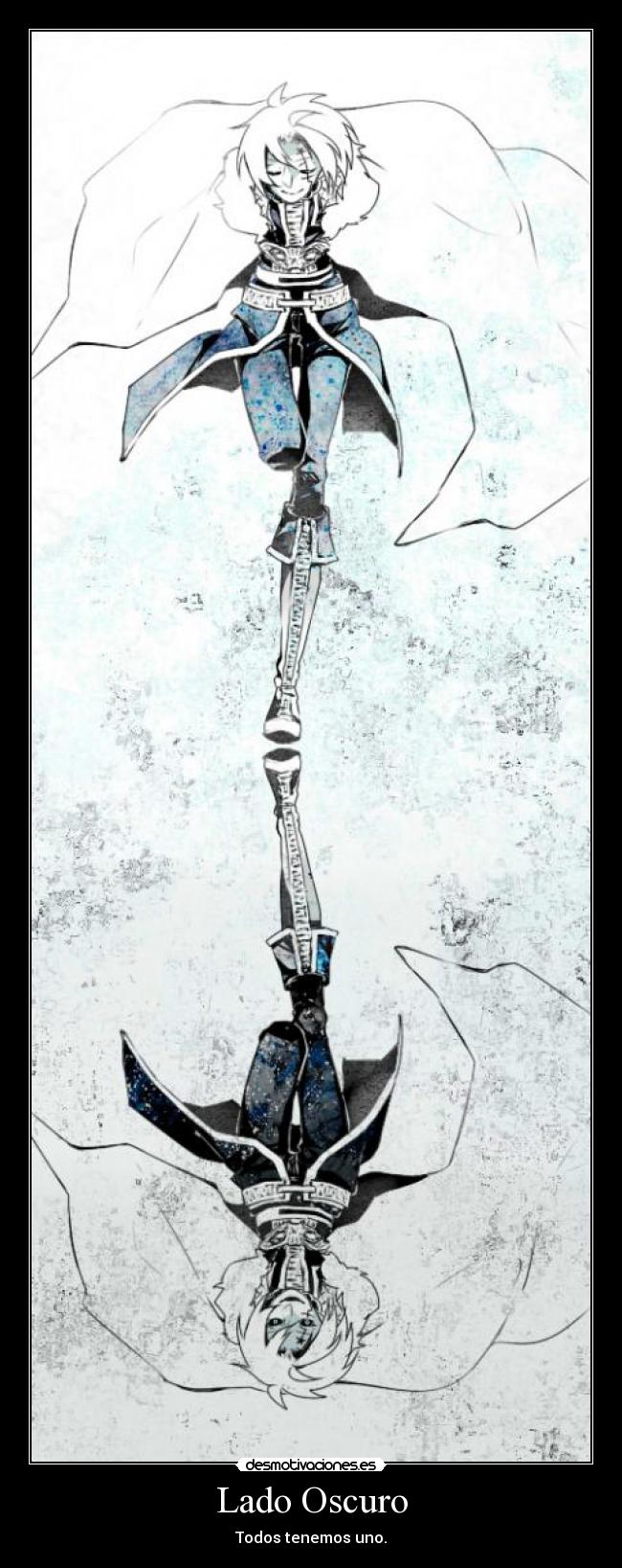 Lado Oscuro - Todos tenemos uno.