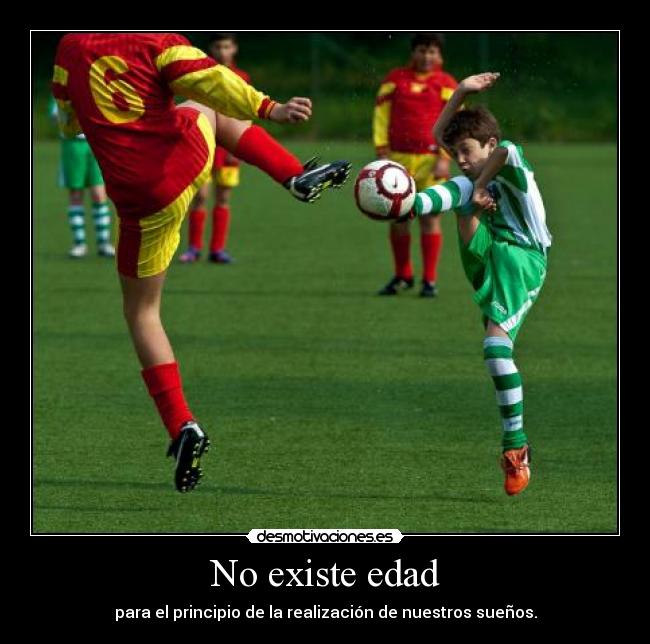 No existe edad - 