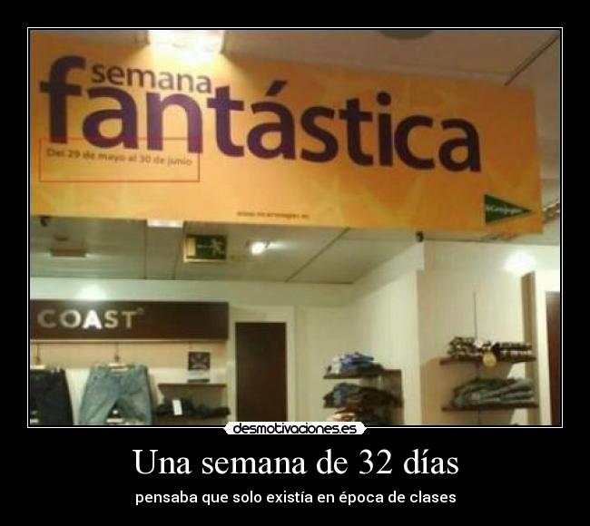 Una semana de 32 días -