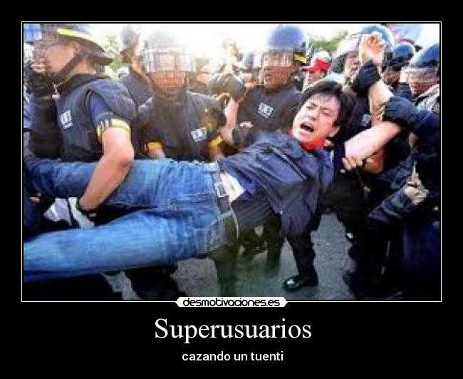 Superusuarios - cazando un tuenti