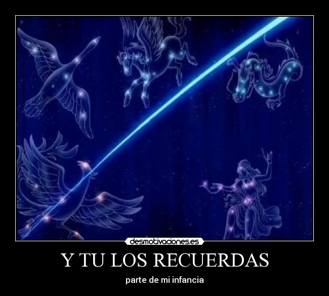 Y TU LOS RECUERDAS - parte de mi infancia