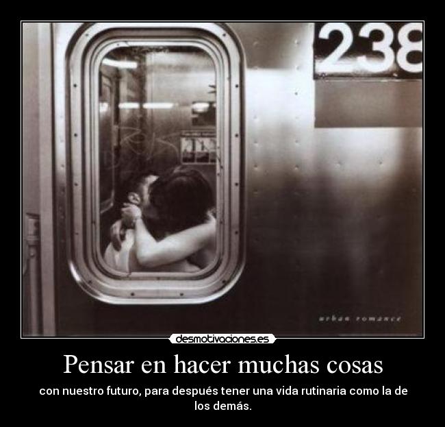 Pensar en hacer muchas cosas -