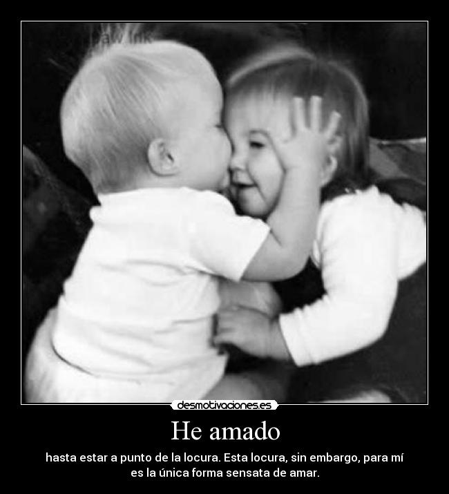 He amado - 