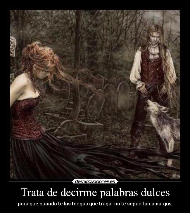 Trata de decirme palabras dulces - 