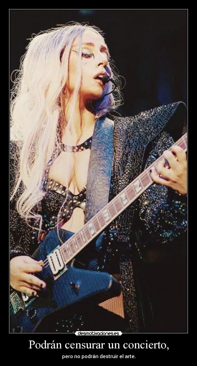 Podrán censurar un concierto, - pero no podrán destruir el arte.