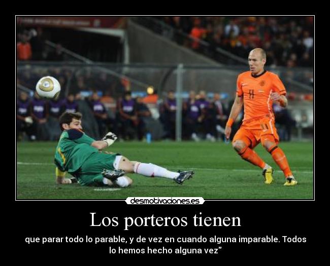 Los porteros tienen -