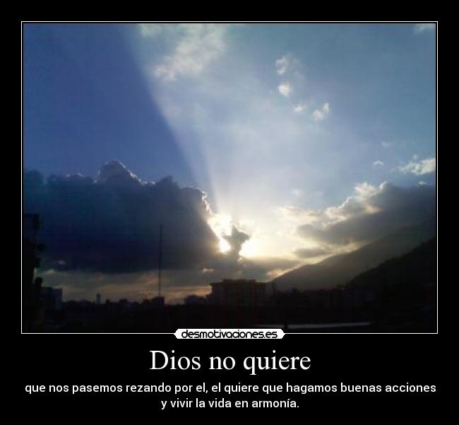 Dios no quiere -