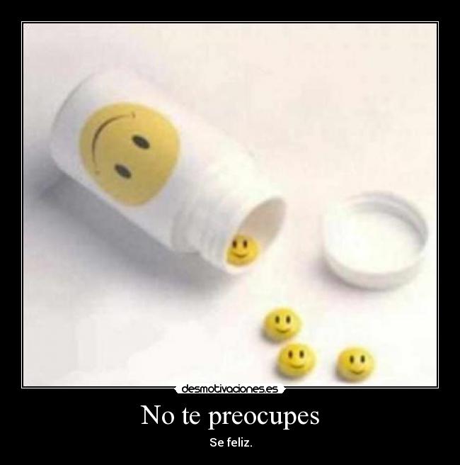 No te preocupes - 