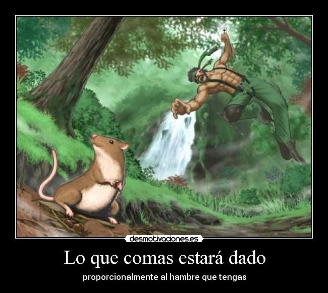 Lo que comas estará dado - 