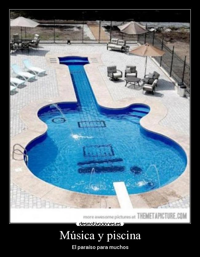 Música y piscina -