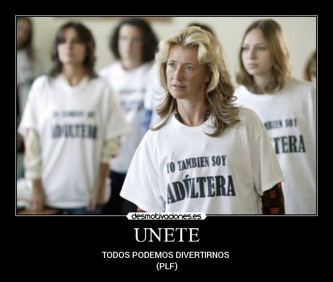 UNETE - TODOS PODEMOS DIVERTIRNOS
(PLF)