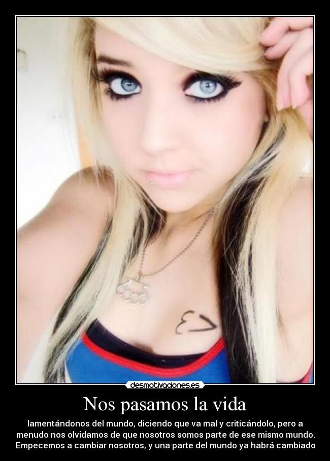 carteles vida alma pena que ojazos tiene jodia desmotivaciones