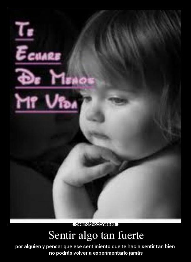 Sentir algo tan fuerte - 