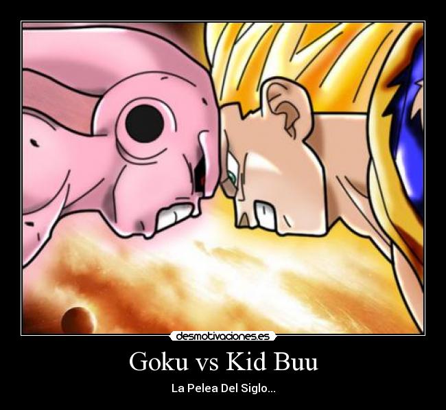 Goku vs Kid Buu - La Pelea Del Siglo...