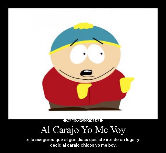 carteles erick cartman desmotivaciones