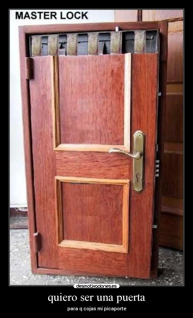 quiero ser una puerta - para q cojas mi picaporte