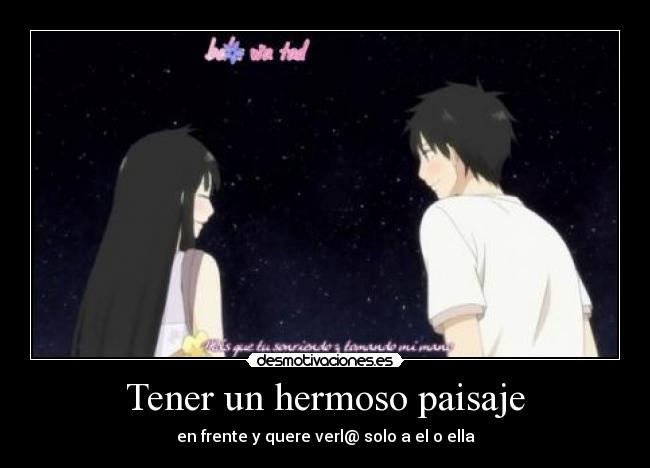 Tener un hermoso paisaje - en frente y quere verl@ solo a el o ella